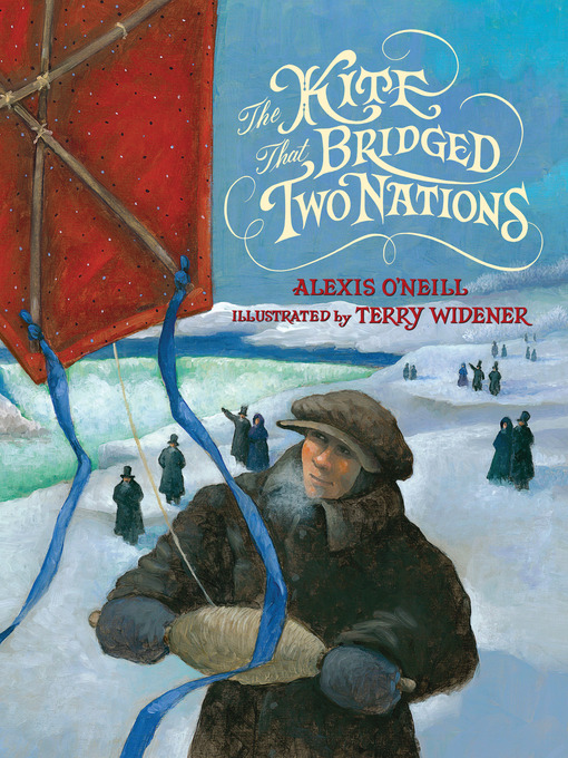 Title details for The Kite that Bridged Two Nations by Alexis O'Neill - Available